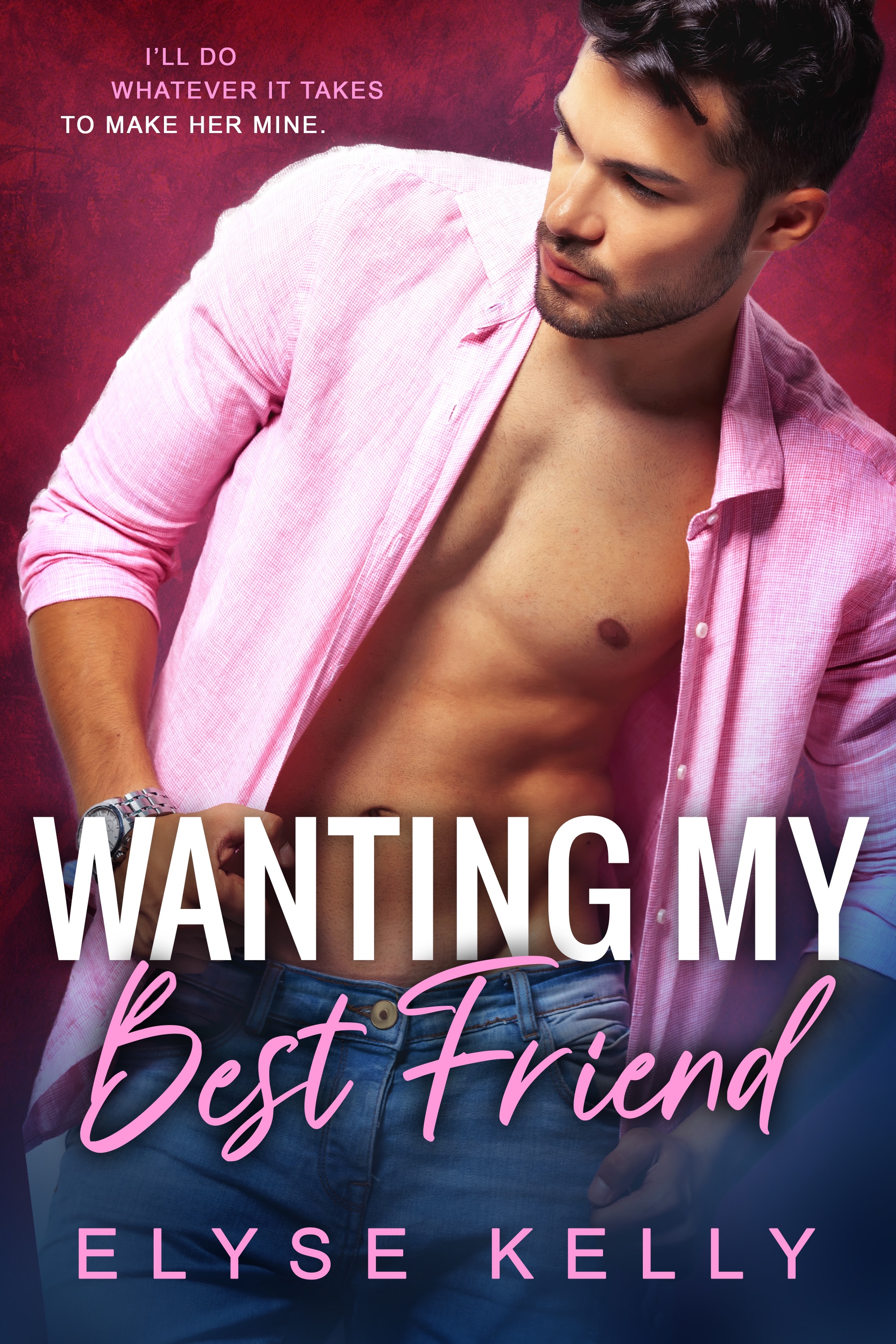 Wanting My Best Friend (Kindle Edition)