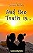 And The Truth Is... (Lovers...