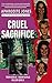 Cruel Sacrifice