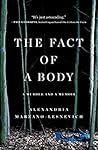 Book cover for The Fact of a Body: A Murder and a Memoir