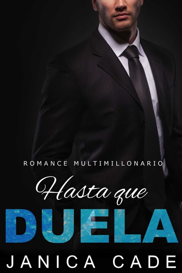 Portada de Hasta que duela, de Janica Cade