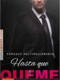 Hasta que queme