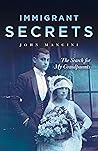 Immigrant Secrets: The Search for My Grandparents Book cover for Immigrant Secrets: The Search for My Grandparents