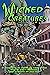 Wicked Creatures by Scott T. Goudsward