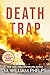 Death Trap by M. William Phelps Death Trap by M. William Phelps