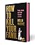 How to Kill Your Family