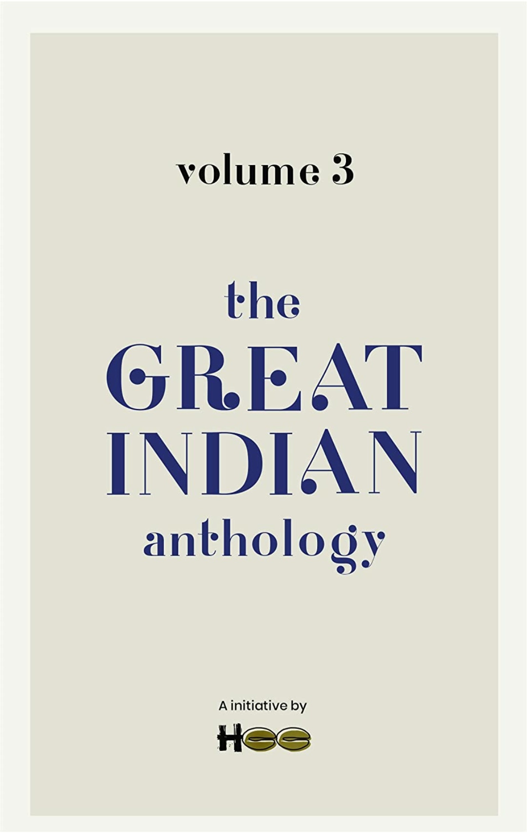 The Great Indian Anthology Volume 3
