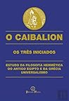 O Caibalion - Os ...