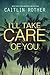 I'll Take Care of You