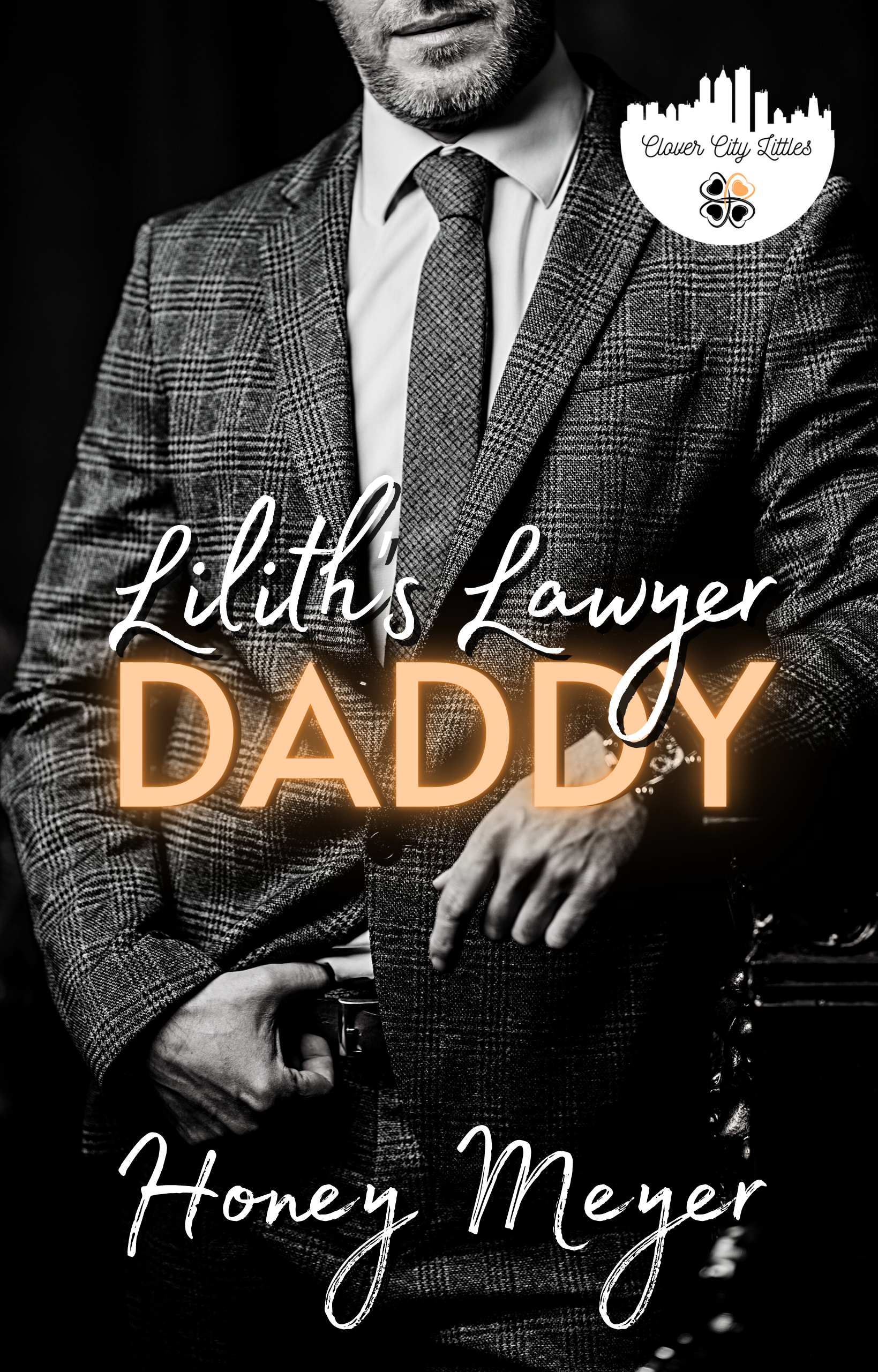 Lilith's Lawyer Daddy (Clover City Littles, #7)