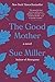 The Good Mother by Sue Miller