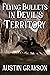 Flying Bullets in Devil's T...