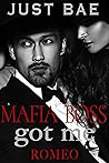 Book cover for A Mafia Boss Got Me: Romeo