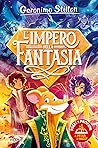 L'impero della fantasia by Geronimo Stilton