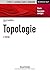 Topologie - 6e éd. - Cours ...