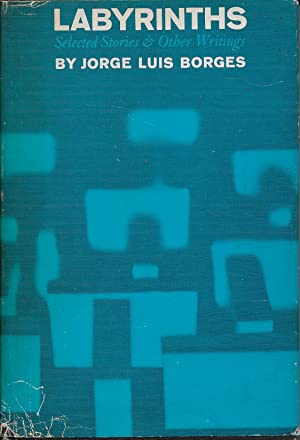 Labyrinths: Selected Stories & Other Writings