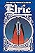 Elric: Stormbringer (The Michael Moorcock Library)