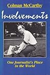 Involvements: One Journalist's Place in the World Involvements: One Journalist's Place in the World
