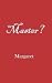 Master?: An accompaniment t...