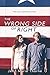 The Wrong Side of Right