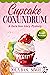 Cupcake Conundrum: An India...