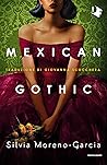 Mexican Gothic