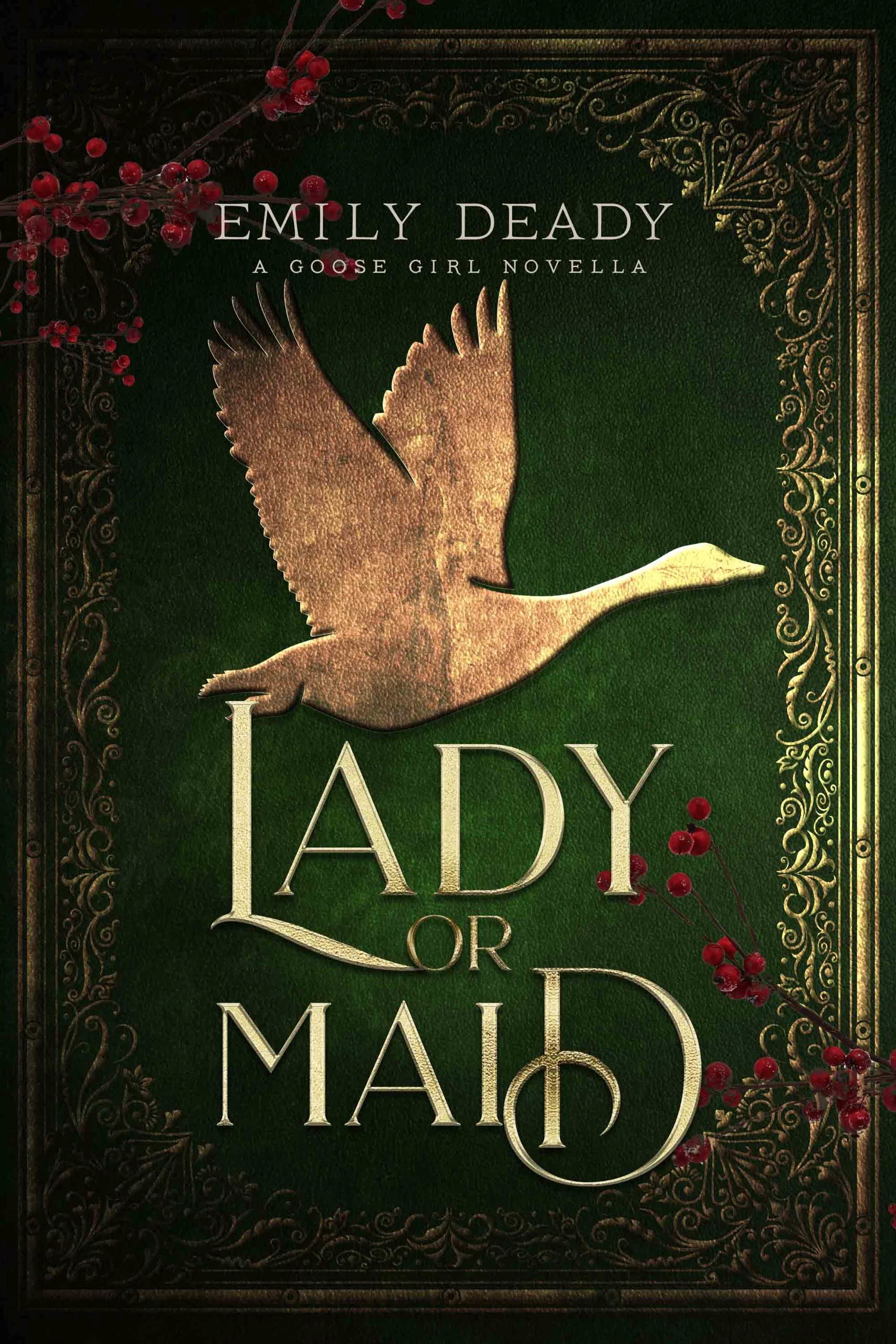 Lady or Maid: A Goose Girl Novella (Fairy Tale Royals)