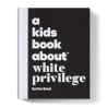 A Kids Book About...