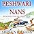 Peshwari Nans: Beyond the Bucket List