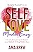 Self Love Made Easy: For th...