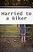 Married to a Biker