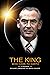 The King Who Came To Earth:...