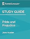 Study Guide: Pride and Prejudice by Jane Austen (SuperSummary)
