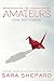 The Amateurs by Sara Shepard