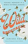 Book cover for Wild Spectacle: Seeking Wonders in a World beyond Humans