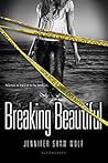 Breaking Beautiful