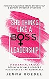 She Thinks Like a Boss: Leadership