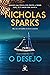 O desejo: Quando uma pessoa está prestar a perder tudo, só o amor pode salvá-la (Portuguese Edition)