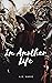 In Another Life (Second Chances - Book One)