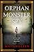 Orphan Monster Spy (Orphan Monster Spy #1)