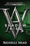 Shadow Kiss (Vampire Academy, #3) Book cover for Shadow Kiss (Vampire Academy, #3)