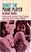 Shoot the Piano Player by David Goodis Shoot the Piano Player by David Goodis