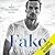 Fake (West Hollywood #1) by Kylie Scott