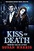 Kiss Of Death (Sicarius Sec...