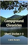 Campground Chronicles: Short Stories 1-3