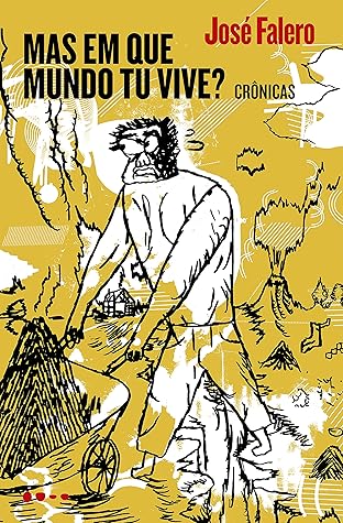 Mas em que mundo tu vive? (Portuguese Edition)