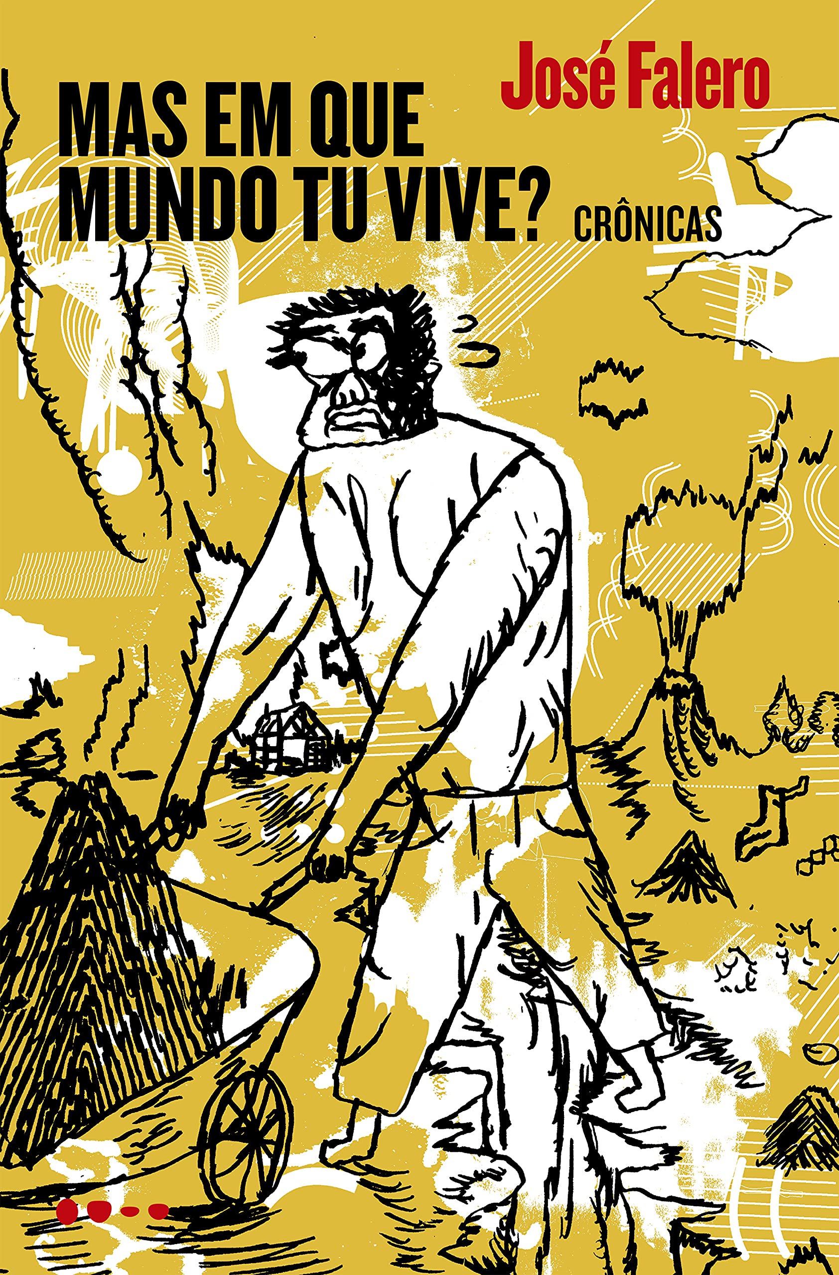 Mas em que mundo tu vive? (Portuguese Edition)