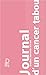 Journal d’un cancer tabou
