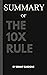 Summary of The 10X Rule: Th...