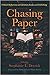 Chasing Paper: Critical Ref...